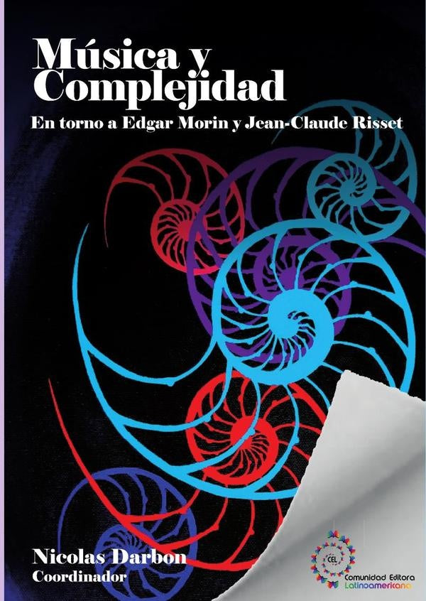 Música y Complejidad: en torno a Edgar Morin y Jean-Claude Risset | Edgar, Sánchez Torres y otros