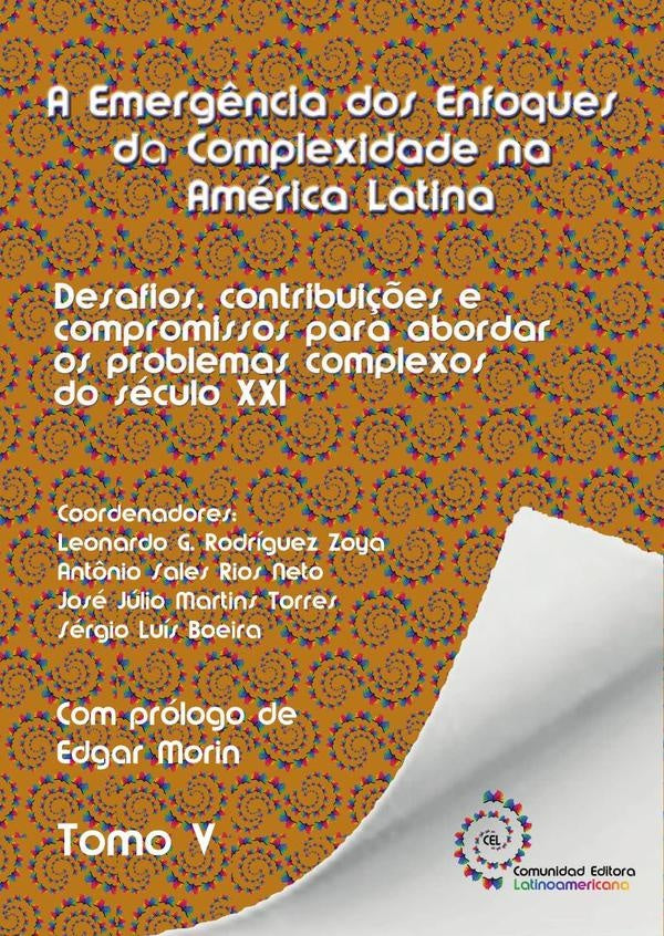 Tomo 5. A emergência dos enfoques da complexidade na América Latina | Leonardo Gabriel Rodriguez Zoya