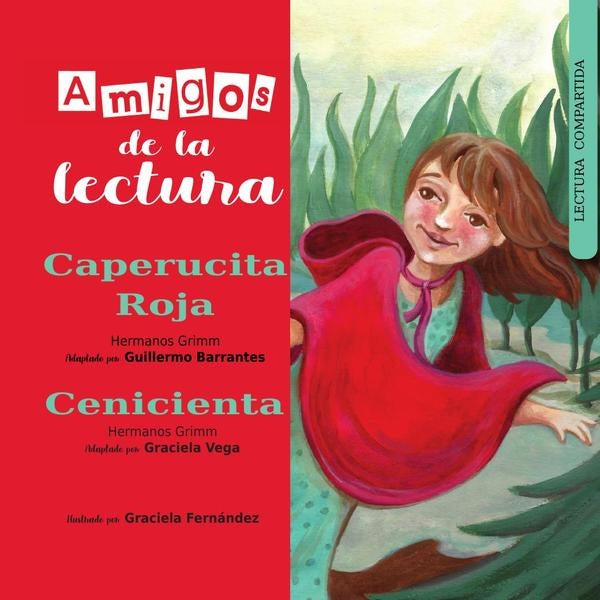 Amigos de la lectura: caperucita-cenicienta  | Mariatti, VEGA y otros