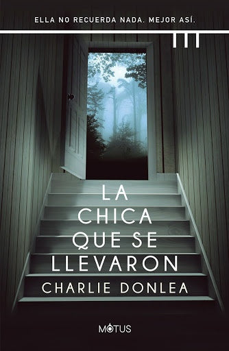 LA CHICA QUE SE LLEVARON.. | charlie donlea