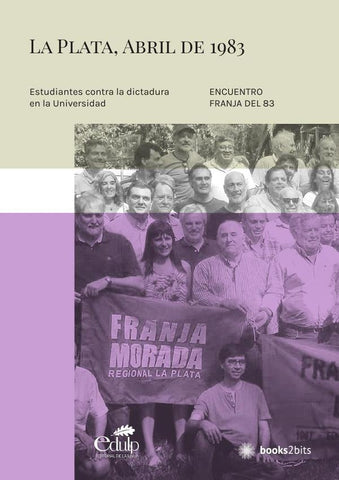 La Plata, abril de 1983 | Encuentro Franja del 83