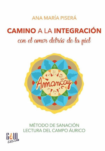 Camino a la integración | Ana Piserá