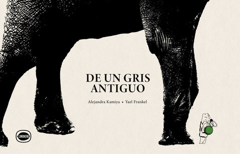 DE UN GRIS ANTIGUO | Alejandra Kamiya