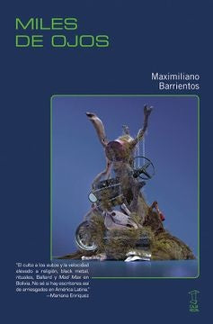MILES DE OJOS | MAXIMILIANO  BARRIENTOS