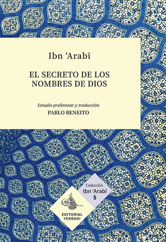 El secreto de los Nombres de Dios | Arabi Ibn