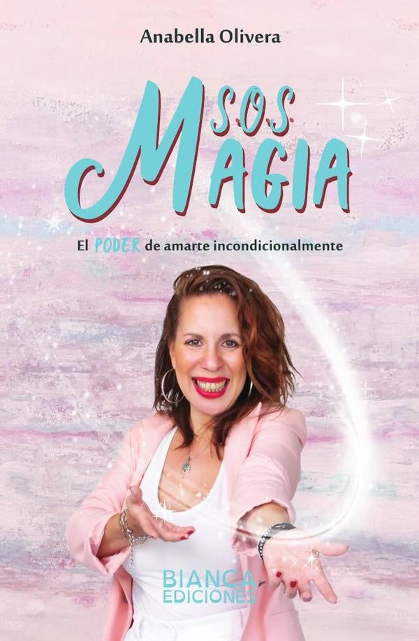 Sos magia  | Anabella Olivera