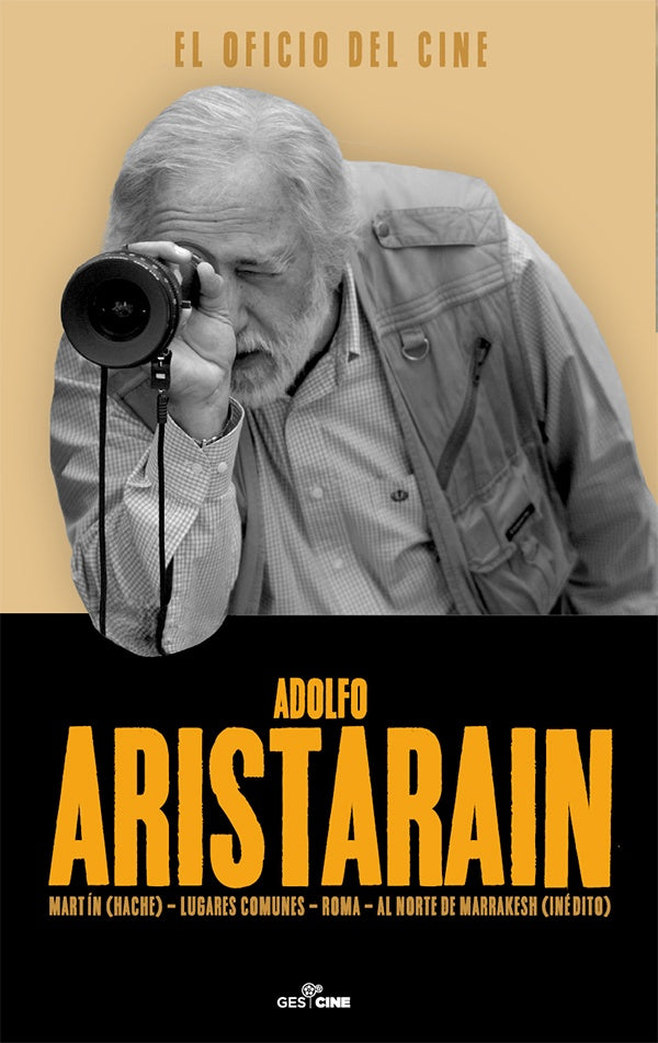 El oficio del cine | Aristarain Adolfo