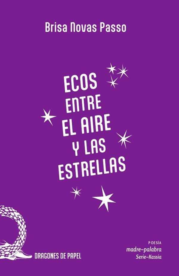 Ecos entre el aire y las estrellas | Brisa Novas Passo