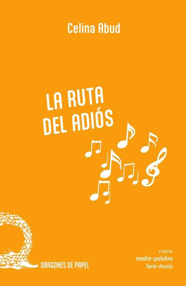 La ruta del adiós | Celina Abud