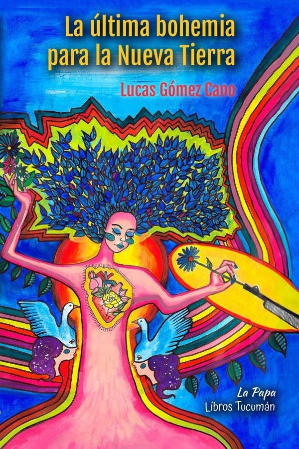 La última bohemia para la Nueva Tierra | Lucas Gómez Cano