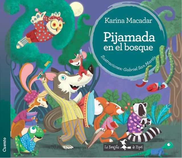 PIJAMADA EN EL BOSQUE.. | Karina Macadar