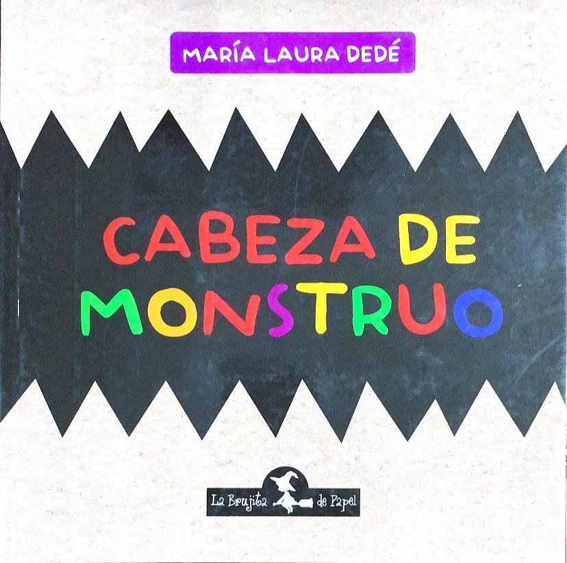 CABEZA DE MONSTRUO.. | María Laura Dedé