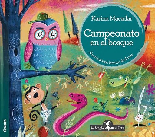 CAMPEONATO EN EL BOSQUE | Karina Macadar