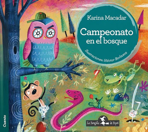 CAMPEONATO EN EL BOSQUE | Karina Macadar