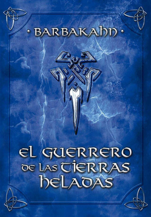 El guerrero de las tierras heladas | Barbakahn