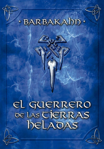 El guerrero de las tierras heladas | Barbakahn