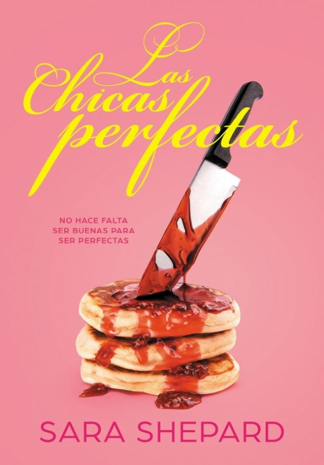 LAS CHICAS PERFECTAS*.. | Sara  Shepard