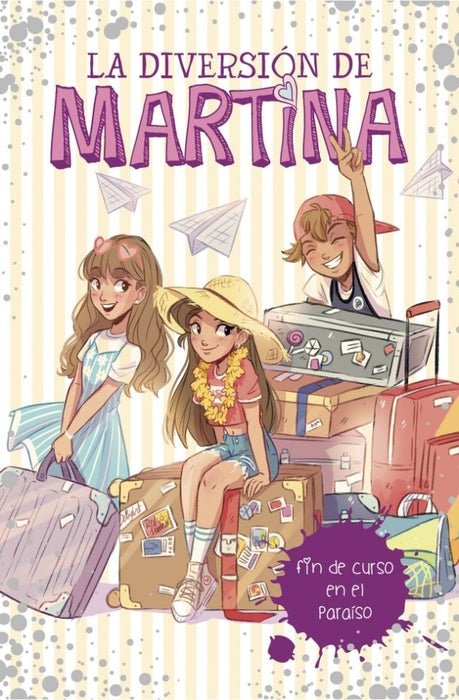 LA DIVERSION DE MARTINA 4 : FIN DE CURSO EN EL PARAISO* | Martina  D'Antiochia