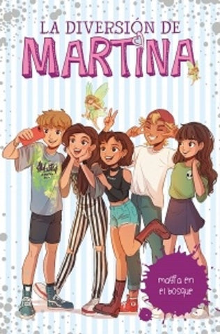 MAGIA EN EL BOSQUE (LA DIVERSION DE MARTINA 6)* | Martina  D'Antiochia