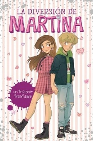 UN INSTANTE INOLVIDABLE (LA DIVERSION DE MARTINA 7)*.. | Martina  D'Antiochia