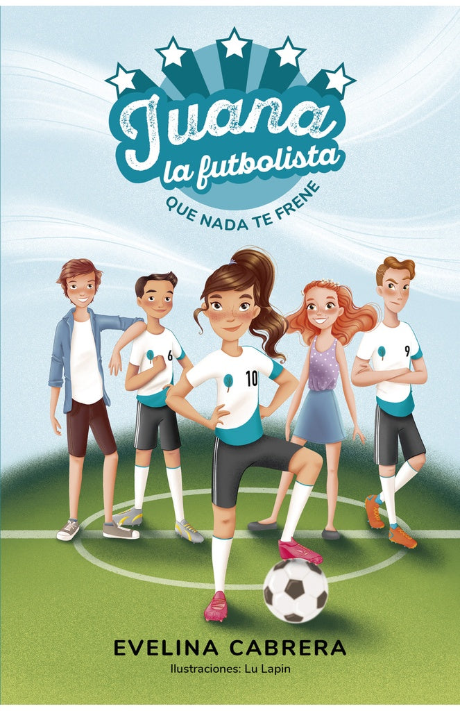 Juana la futbolista | Evelina Cabrera