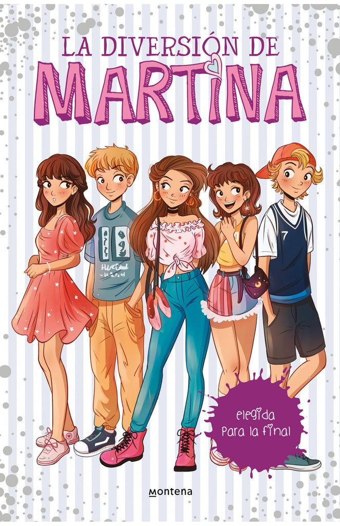 ELEGIDA PARA LA FINAL (LA DIVERSIÓN DE MARTINA 9).. | Martina  D'Antiochia