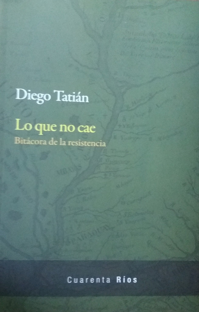 LO QUE NO CAE | DIEGO TATIÁN