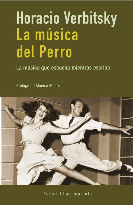 LA MUSICA DEL PERRO | HORACIO VERBITSKY