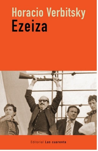 EZEIZA | HORACIO VERBITSKY
