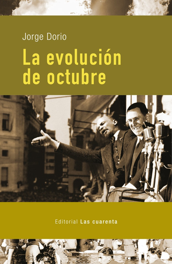 LA EVOLUCIÓN DE OCTUBRE | JORGE DORIO