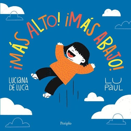 ¡MÁS ALTO! ¡MÁS ABAJO!.. | Luciana   De Luca