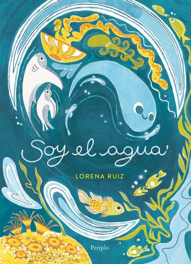Soy el agua | Lorena Ruiz