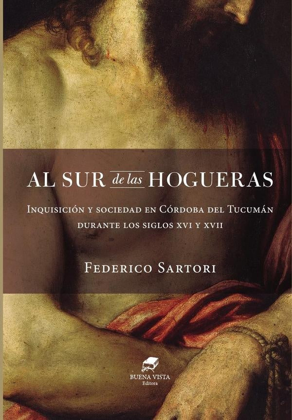 Al sur de las hogueras  | FEDERICO SARTORI