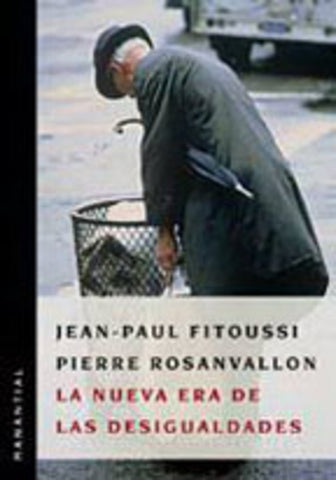 Nueva era de las desigualdades, La | Rosanvallon-Fitoussi-Pons