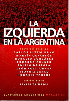 Izquierda en la Argentina, La | Javier Trímboli