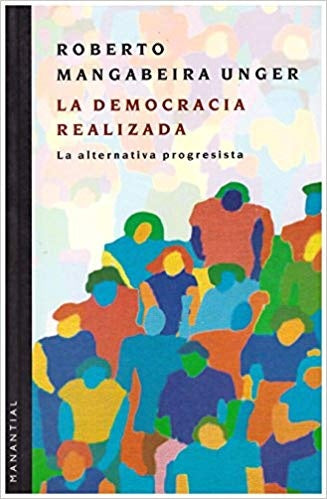 Democracia realizada, La | Mangabeira Unger-Pons