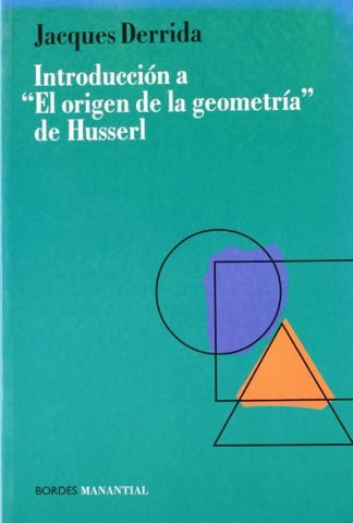 Introducción a El origen de la geometría de Husserl | Derrida-Cohen-otros