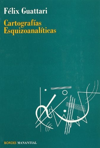 Cartografías esquizoanalíticas | Guattari-Pons