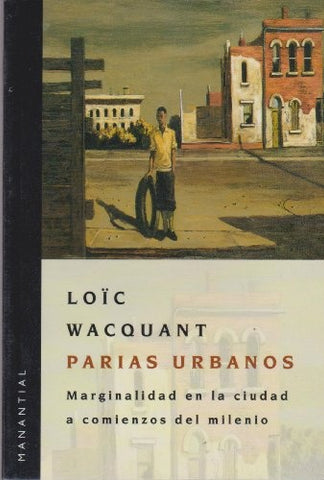 PARIAS URBANOS | Wacquant-Pons
