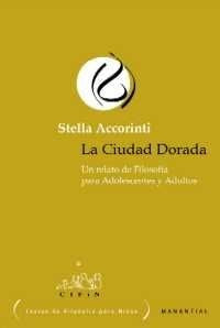 Ciudad dorada, La | Stella Accorinti