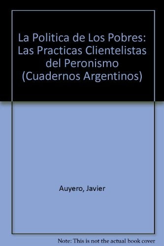 Política de los pobres, La | Javier Auyero