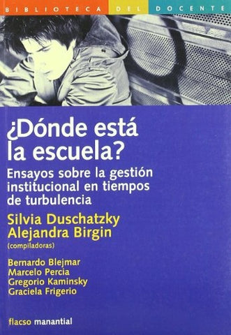 Dónde está la escuela? | Duschatzky-Birgin