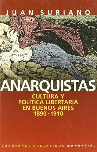 Anarquistas | Juan Suriano