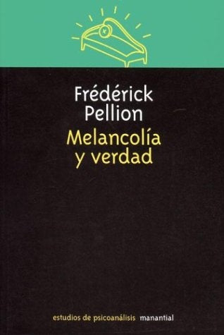 Melancolía y verdad | Pellion-Pons