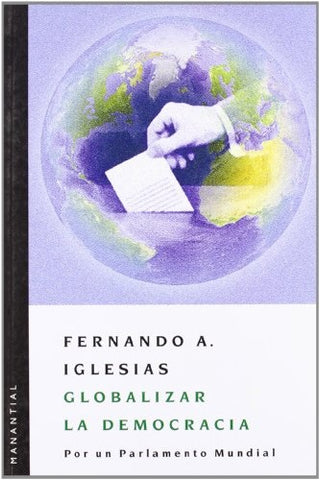 Globalizar la democracia | Adolfo Iglesias