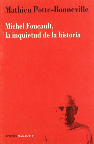 Michel Foucault | Potte-Bonneville, García