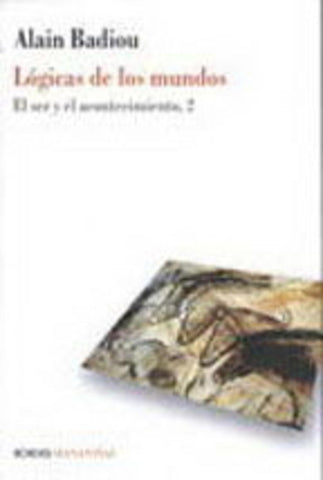 Lógicas de los mundos | Badiou, Rodríguez
