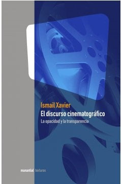El discurso cinematográfico | Ismail Xavier