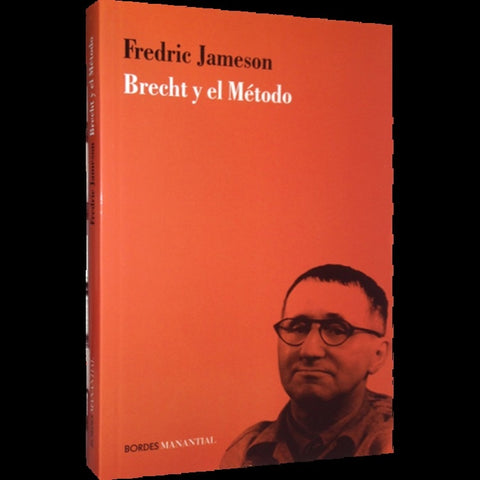 Brecht y el método | Fredric Jameson