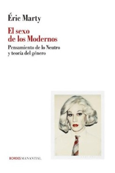 EL SEXO DE LOS MODERNOS | ERIC MARTY